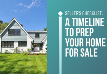 Photo of Seller’s Checklist: A Timeline To Prep Your Home For Sale