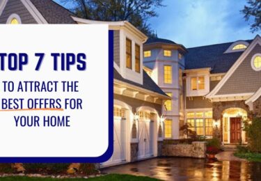 Photo of Top 7 Tips to Attract The Best Offers For Your Home