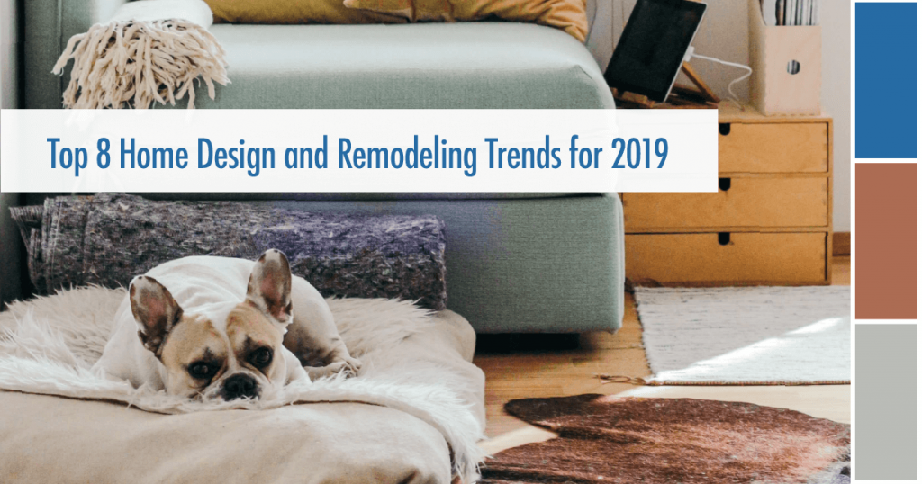 Top 8 Home Design and Remodeling Trends for 2019 Diamond Homes Realty